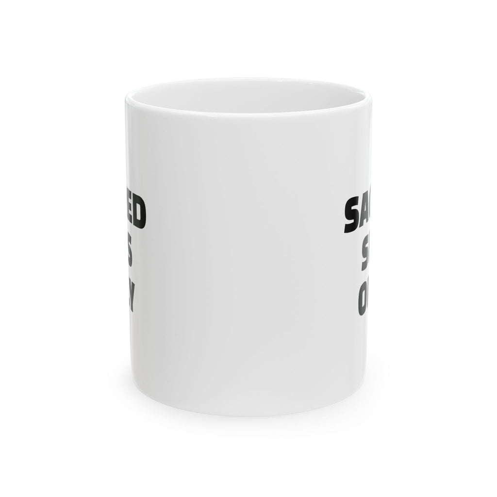Sacred Sips Only Ceramic Mug (11oz)